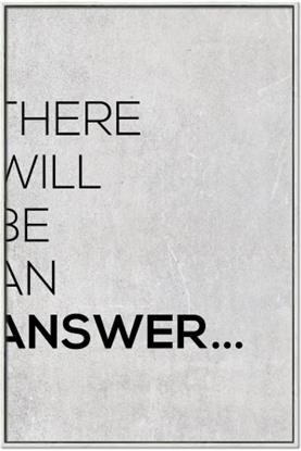 Picture of There Will Be An Answer