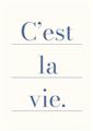 Picture of C'est La Vie II _GroupedProduct_Rectangle_Portrait_Unframed_Print_Only_