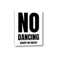 Picture of No Dancing Ok? _GroupedProduct_Rectangle_Portrait_Canvas_