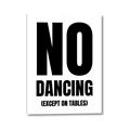 Picture of No Dancing Ok? _GroupedProduct_Rectangle_Portrait_Canvas_