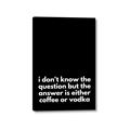 Picture of Coffee or Vodka _GroupedProduct_Rectangle_Portrait_Canvas_