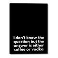 Picture of Coffee or Vodka _GroupedProduct_Rectangle_Portrait_Canvas_