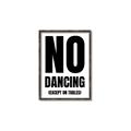 Picture of No Dancing Ok? _GroupedProduct_Rectangle_Portrait_Canvas_Framed_