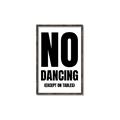 Picture of No Dancing Ok? _GroupedProduct_Rectangle_Portrait_Canvas_Framed_