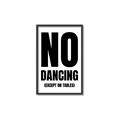 Picture of No Dancing Ok? _GroupedProduct_Rectangle_Portrait_Canvas_Framed_