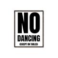 Picture of No Dancing Ok? _GroupedProduct_Rectangle_Portrait_Canvas_Framed_