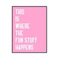 Picture of Fun Stuff Happens _GroupedProduct_Rectangle_Portrait_Canvas_Framed_