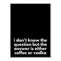 Picture of Coffee or Vodka _GroupedProduct_Rectangle_Portrait_Canvas_Framed_