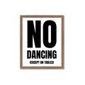 Picture of No Dancing Ok? _GroupedProduct_Rectangle_Portrait_Framed_Matted_