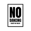 Picture of No Dancing Ok? _GroupedProduct_Rectangle_Portrait_Framed_Matted_