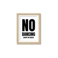 Picture of No Dancing Ok? _GroupedProduct_Rectangle_Portrait_Framed_Matted_