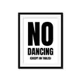 Picture of No Dancing Ok? _GroupedProduct_Rectangle_Portrait_Framed_Matted_