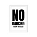 Picture of No Dancing Ok? _GroupedProduct_Rectangle_Portrait_Framed_Matted_