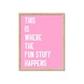 Picture of Fun Stuff Happens _GroupedProduct_Rectangle_Portrait_Framed_Matted_