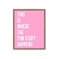 Picture of Fun Stuff Happens _GroupedProduct_Rectangle_Portrait_Framed_Matted_