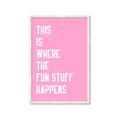 Picture of Fun Stuff Happens _GroupedProduct_Rectangle_Portrait_Framed_Matted_