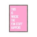 Picture of Fun Stuff Happens _GroupedProduct_Rectangle_Portrait_Framed_Matted_