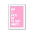 Picture of Fun Stuff Happens _GroupedProduct_Rectangle_Portrait_Framed_Matted_