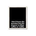 Picture of Coffee or Vodka _GroupedProduct_Rectangle_Portrait_Framed_Matted_