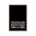 Picture of Coffee or Vodka _GroupedProduct_Rectangle_Portrait_Framed_Matted_