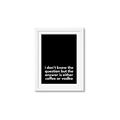 Picture of Coffee or Vodka _GroupedProduct_Rectangle_Portrait_Framed_Matted_