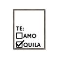 Picture of Tequila Te Amo _GroupedProduct_Rectangle_Portrait_Framed_Matted_