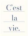 Picture of C'est La Vie II _GroupedProduct_Rectangle_Portrait_Unframed_Print_Only_
