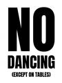 Picture of No Dancing Ok? _GroupedProduct_Rectangle_Portrait_Unframed_Print_Only_