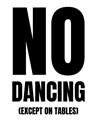 Picture of No Dancing Ok? _GroupedProduct_Rectangle_Portrait_Unframed_Print_Only_