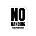 Picture of No Dancing Ok? _GroupedProduct_Rectangle_Portrait_Unframed_Print_Only_