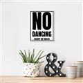 Picture of No Dancing Ok? _GroupedProduct_Rectangle_Portrait_Canvas_Framed_