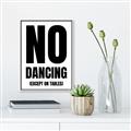 Picture of No Dancing Ok? _GroupedProduct_Rectangle_Portrait_Canvas_Framed_
