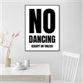 Picture of No Dancing Ok? _GroupedProduct_Rectangle_Portrait_Canvas_Framed_