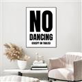 Picture of No Dancing Ok? _GroupedProduct_Rectangle_Portrait_Canvas_Framed_