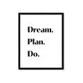 Picture of Dream Plan Do _GroupedProduct_Rectangle_Portrait_Framed_Matted_