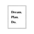 Picture of Dream Plan Do _GroupedProduct_Rectangle_Portrait_Framed_Matted_