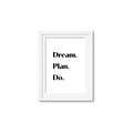 Picture of Dream Plan Do _GroupedProduct_Rectangle_Portrait_Framed_Matted_