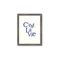 Picture of Cest La Vie in Blue _GroupedProduct_Rectangle_Portrait_Framed_Matted_