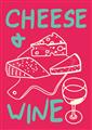 Picture of Cheese and Wine Typography Poster _GroupedProduct_Rectangle_Portrait_Unframed_Print_Only_