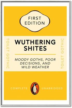 Picture of Wuthering Shites Typography Poster