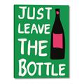Picture of Just Leave the Bottle Typography Poster _GroupedProduct_Rectangle_Portrait_Canvas_