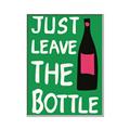 Picture of Just Leave the Bottle Typography Poster _GroupedProduct_Rectangle_Portrait_Canvas_Framed_
