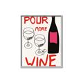 Picture of  Pour More Wine Typography Poster _GroupedProduct_Rectangle_Portrait_Canvas_Framed_