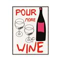 Picture of  Pour More Wine Typography Poster _GroupedProduct_Rectangle_Portrait_Canvas_Framed_
