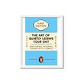 Picture of The Art of Shit Losing Typography Poster _GroupedProduct_Rectangle_Portrait_Framed_Matted_