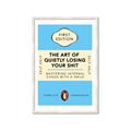 Picture of The Art of Shit Losing Typography Poster _GroupedProduct_Rectangle_Portrait_Framed_Matted_