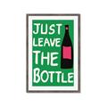 Picture of Just Leave the Bottle Typography Poster _GroupedProduct_Rectangle_Portrait_Framed_Matted_