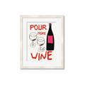 Picture of  Pour More Wine Typography Poster _GroupedProduct_Rectangle_Portrait_Framed_Matted_