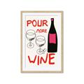 Picture of  Pour More Wine Typography Poster _GroupedProduct_Rectangle_Portrait_Framed_Matted_