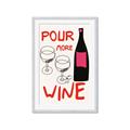 Picture of  Pour More Wine Typography Poster _GroupedProduct_Rectangle_Portrait_Framed_Matted_